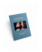 Blue KEPT photo keepsake card with gold foil text reading “remember this?” and a personal photo in the center.