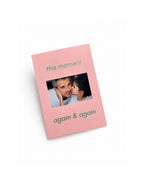 Pink KEPT photo keepsake card with green foil text reading “this moment” and “again & again,” featuring a personal photo in the center.